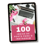 100 ideias de conteúdos para o instagram